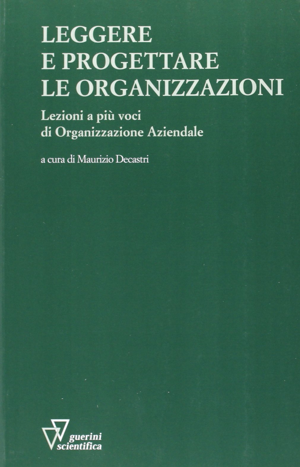 Leggere e progettare le organizzazioni Business, Finance & Career