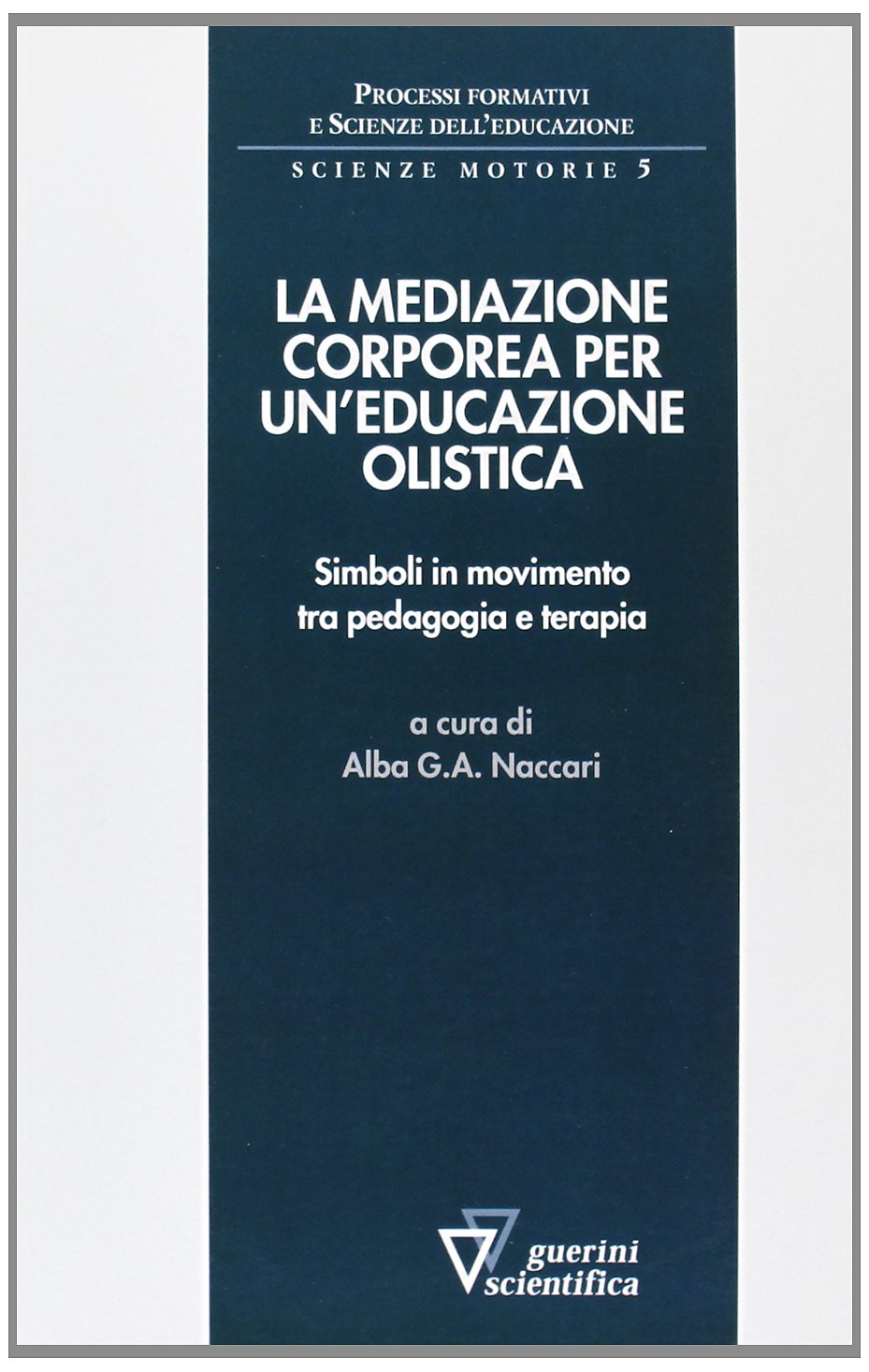 Mediazione corporea per un'educazione olistica book