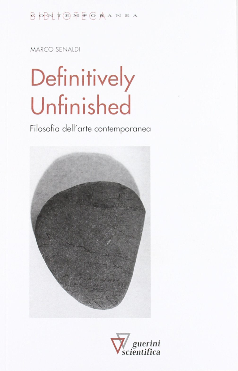 Definitevely unfinished (Biblioteca contemporanea) Philosophy