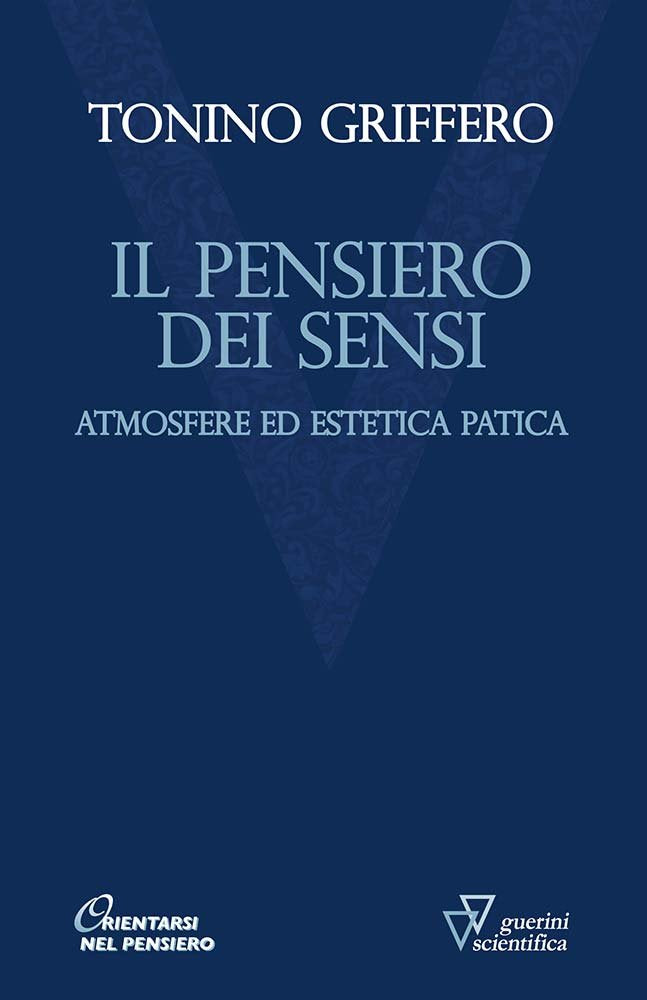 Il pensiero dei sensi. Atmosfere ed estetica patica book