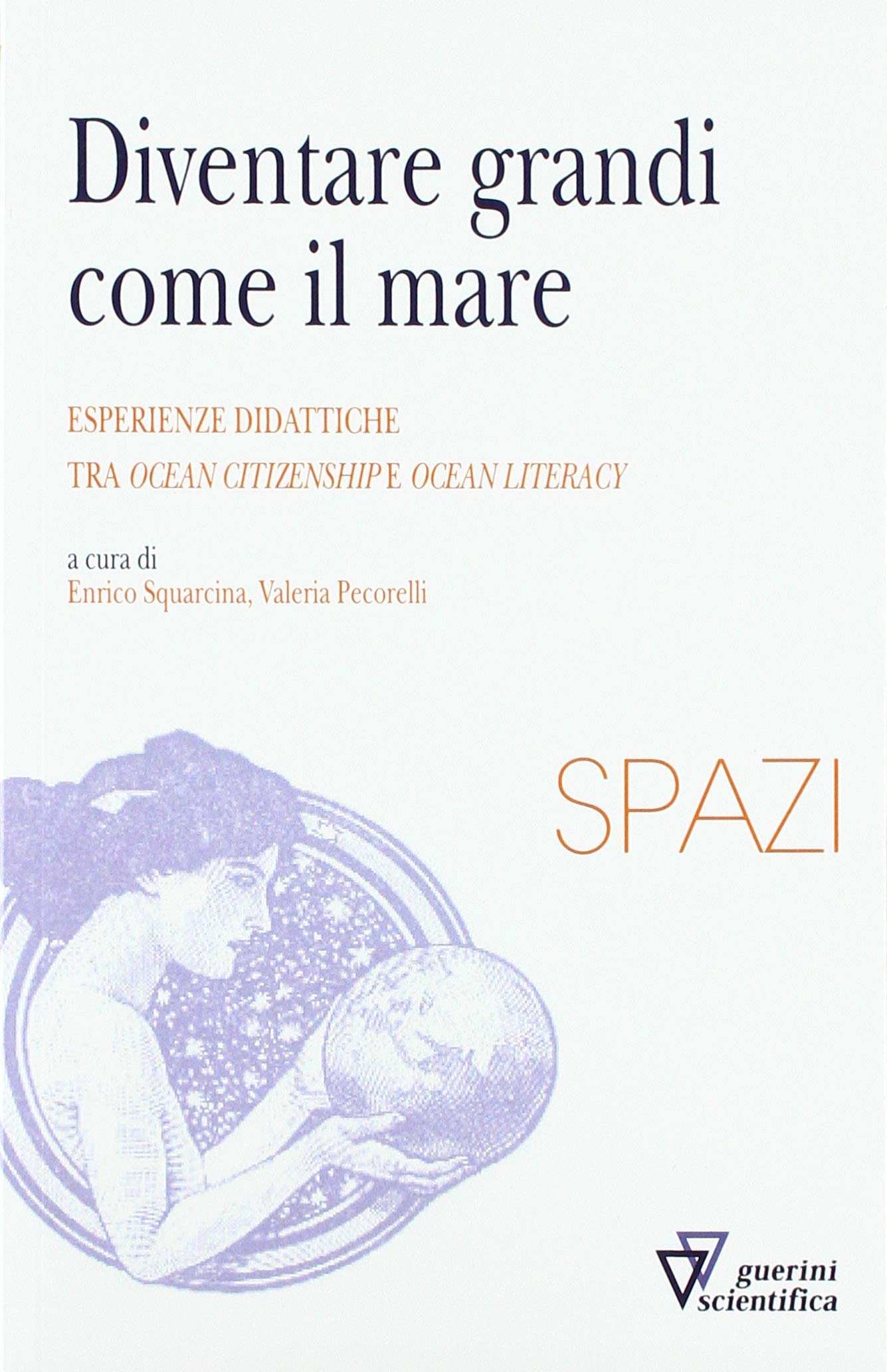 Diventare grandi come il mare (Spazi) Contemporary literature