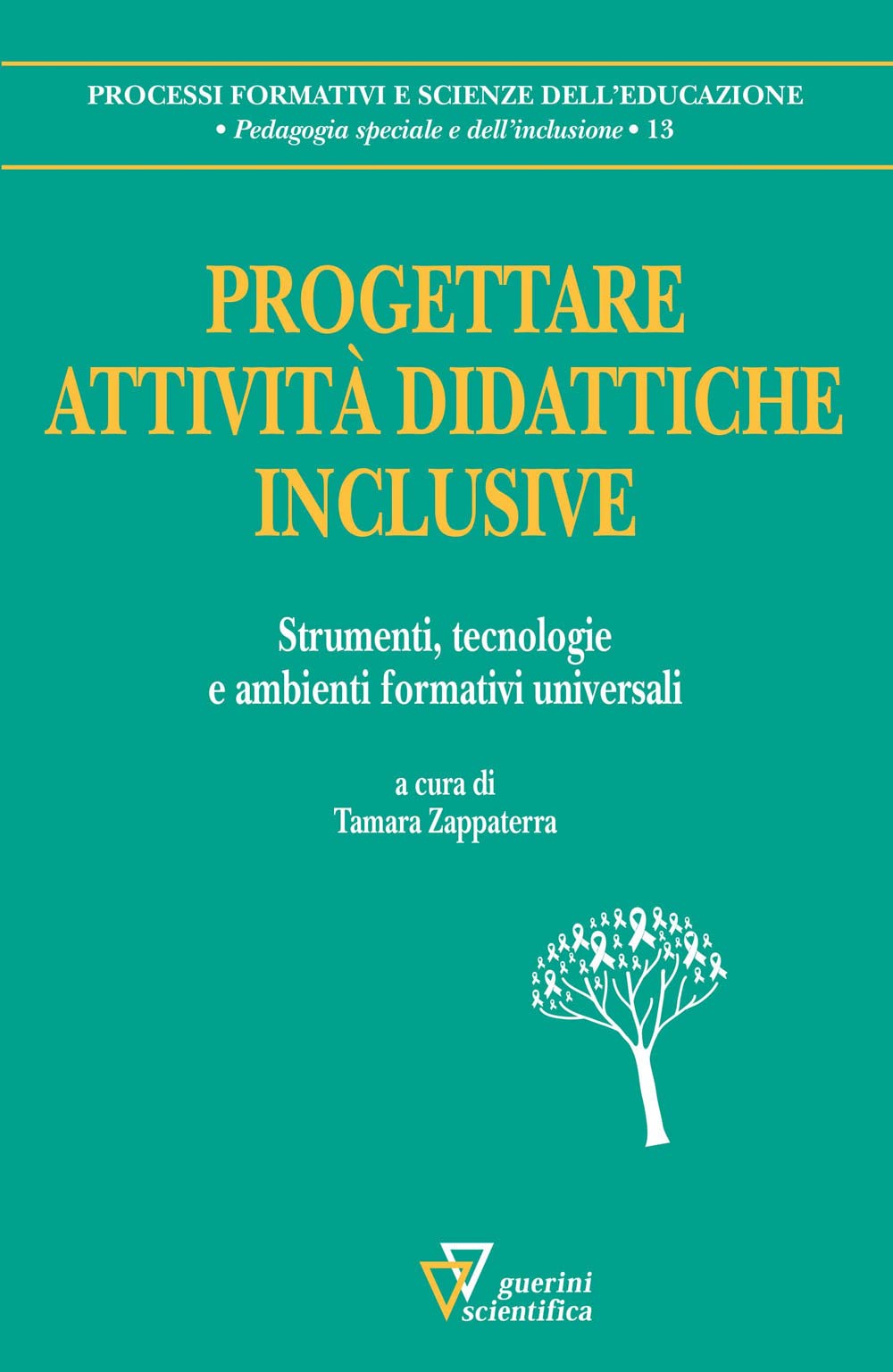 Progettare attività didattiche inclusive. Strumenti, tecnologie e ambienti formativi universali Education & Training
