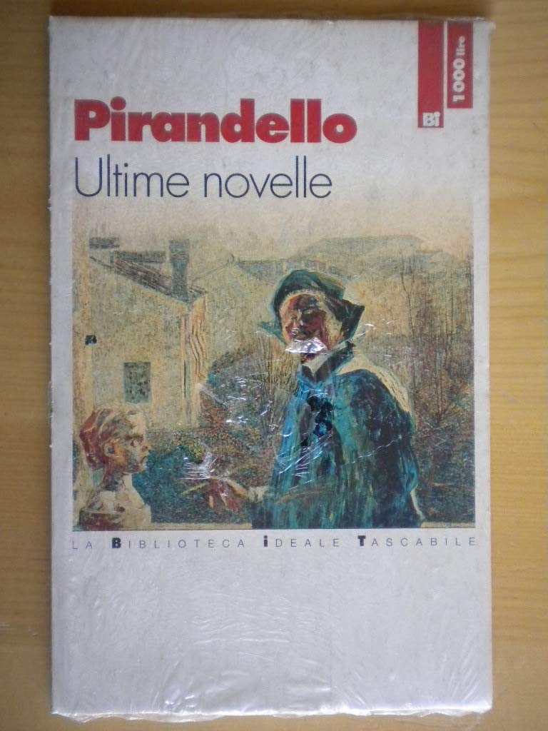 Ultime novelle (Biblioteca ideale tascabile) Essays & Short Stories