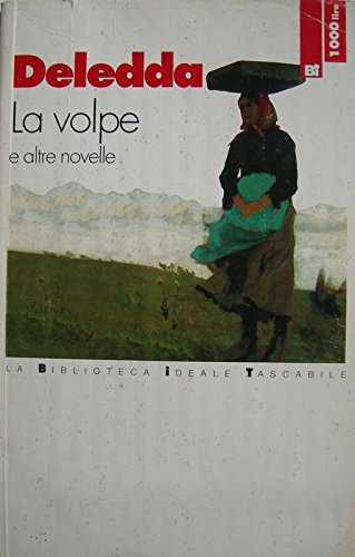 La volpe e altre novelle (Biblioteca ideale tascabile) Essays & Short Stories