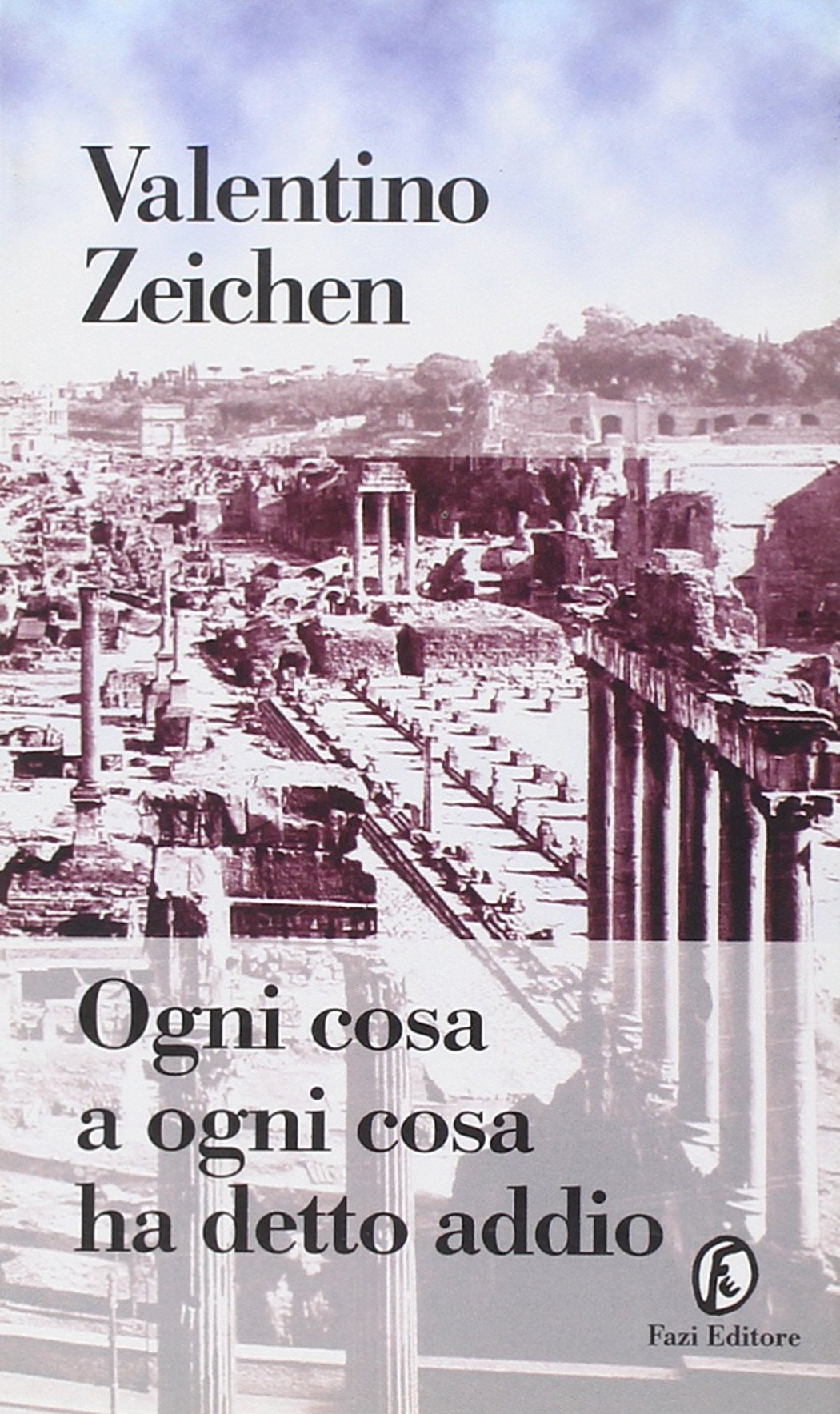 Ogni cosa a ogni cosa ha detto addio book