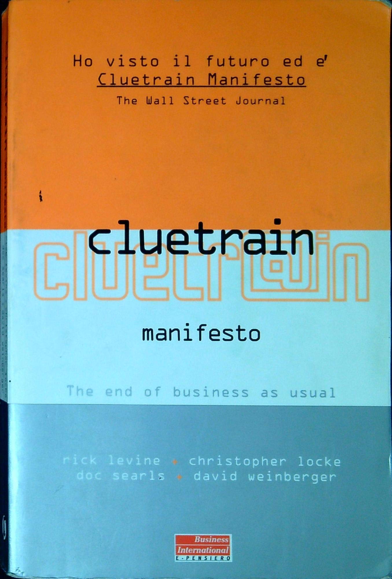Cluetrain Manifesto. The End of Bus cd