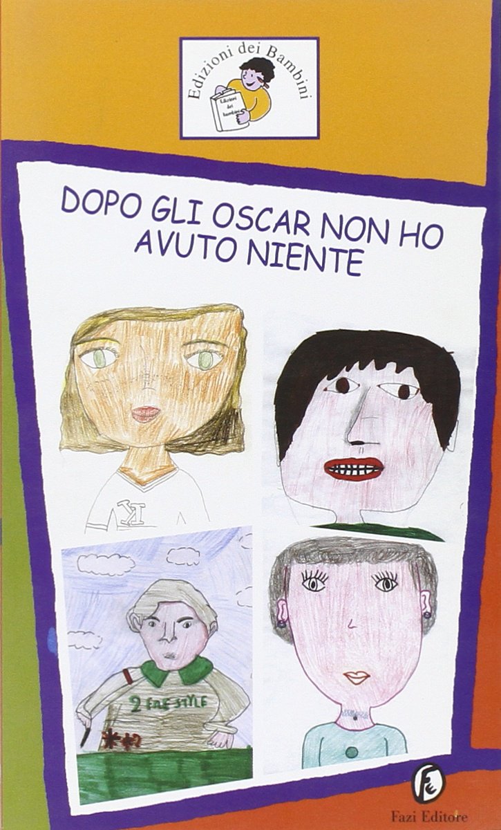 Dopo gli Oscar non ho avuto niente Novels & Short Stories