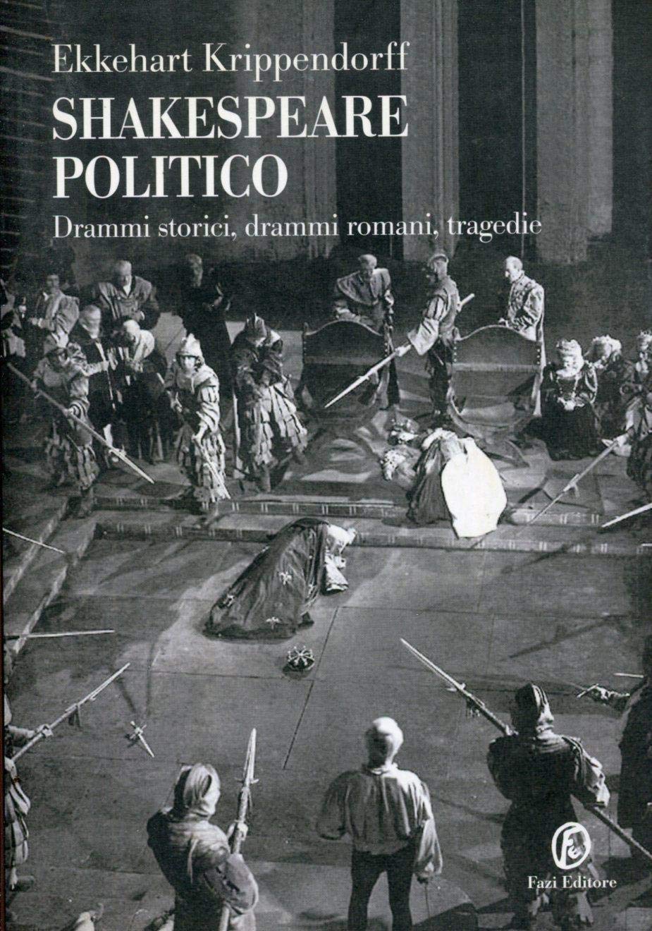 Shakespeare politico. Drammi storici, drammi romani, tragedie (Le terre) Contemporary literature
