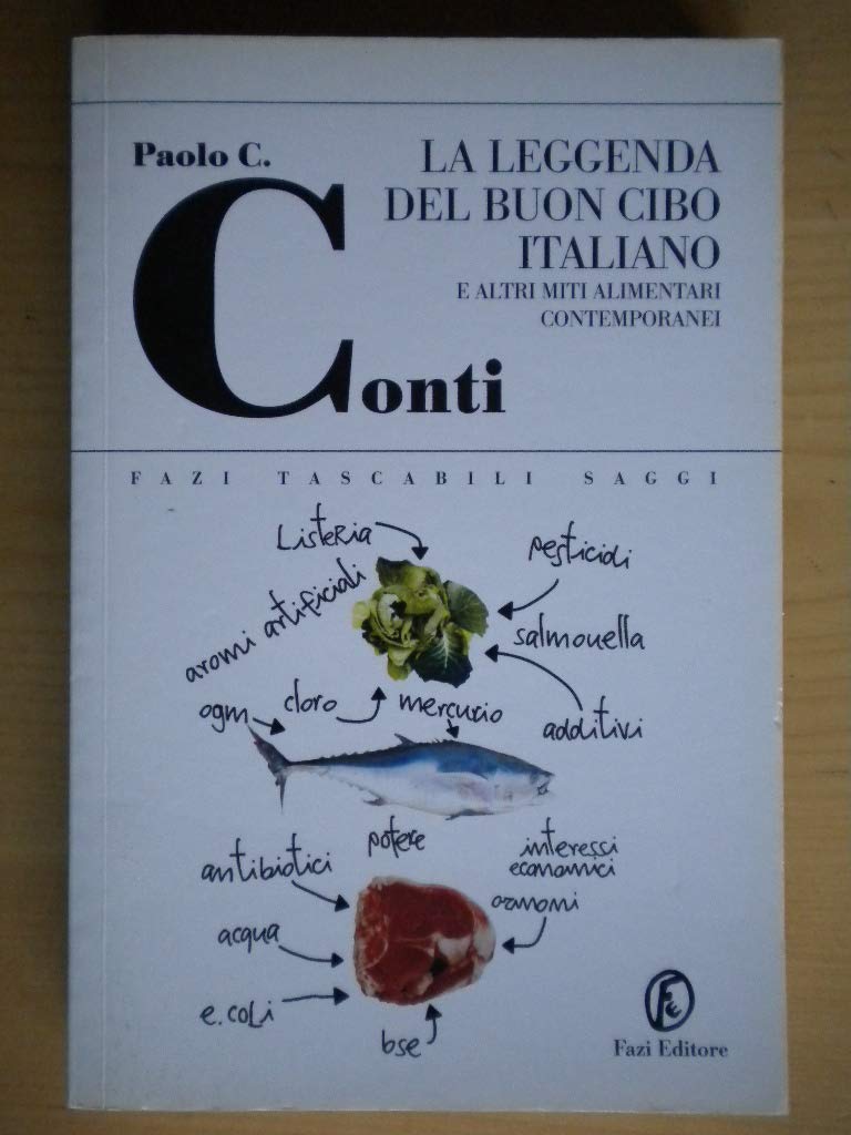 La leggenda del buon cibo italiano e altri miti alimentari contemporanei Business, Finance & Career