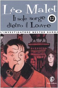 Il sole sorge dietro il Louvre. L'investigatore Nestor Burma (Tascabili) Contemporary literature