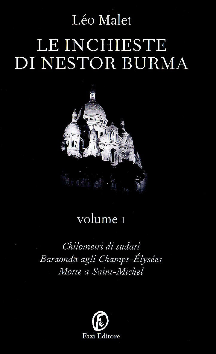 Le inchieste di Nestor Burma: Chilometri di sudari-Baraonda agli Champs-Elysées-Morte a Saint-Michel book