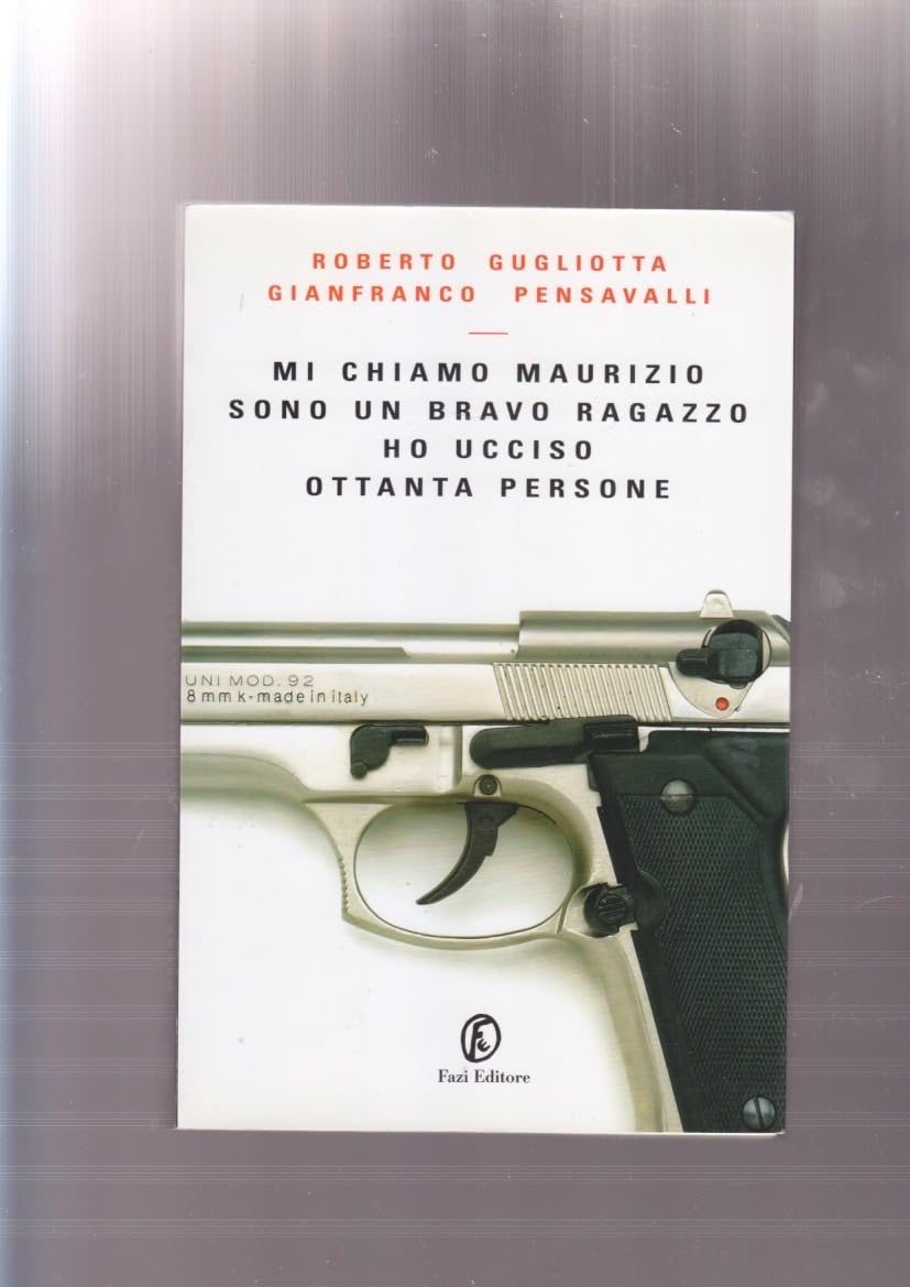 Mi chiamo Maurizio sono un bravo ragazzo ho ucciso ottanta persone Social Sciences
