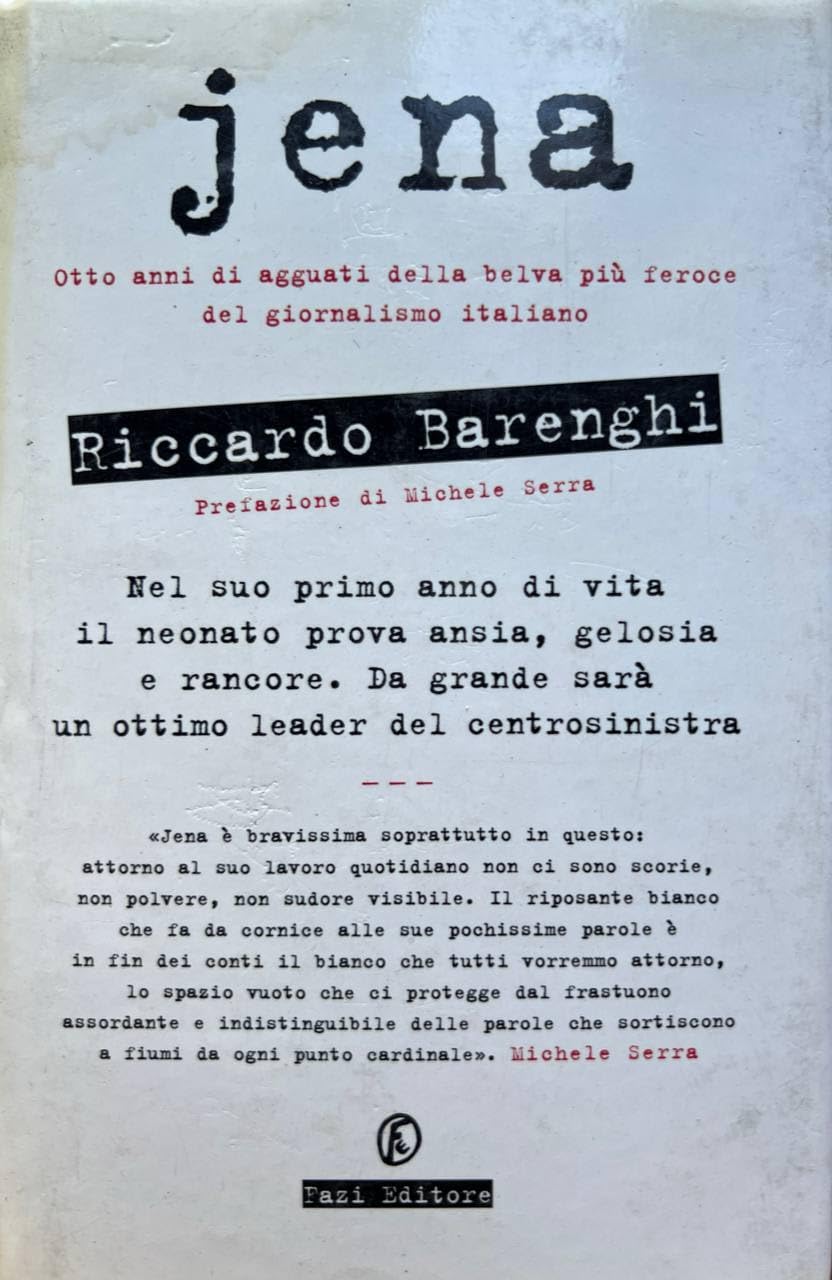 Jena. Otto anni di agguati della belva più feroce del giornalismo italiano book