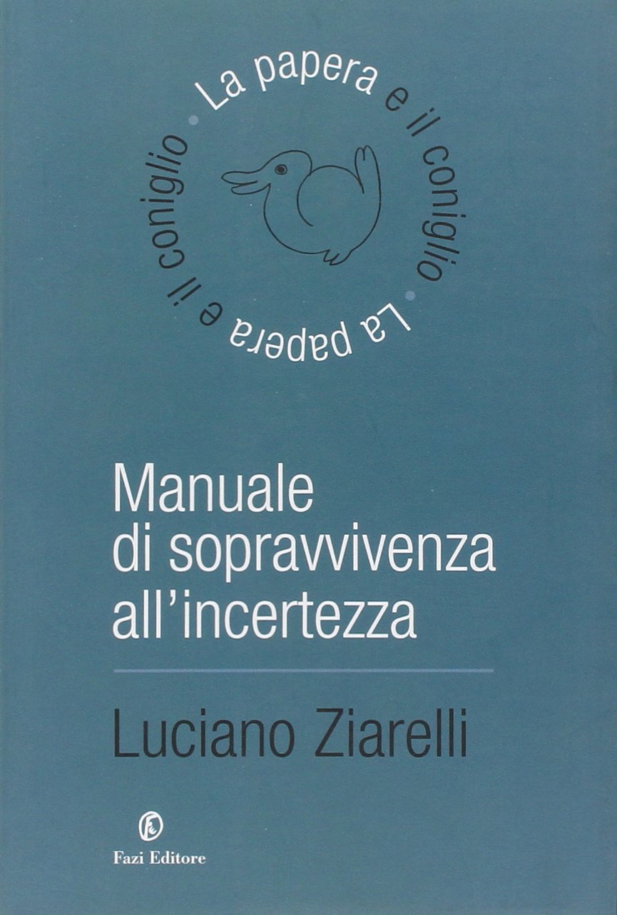 Manuale di sopravvivenza all'incertezza book