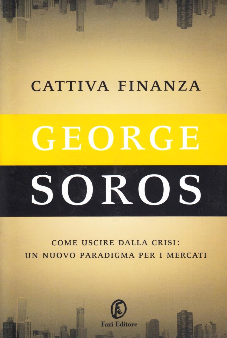 Cattiva finanza. Come uscire dalla crisi: un nuovo paradigma per i mercati Business, Finance & Career