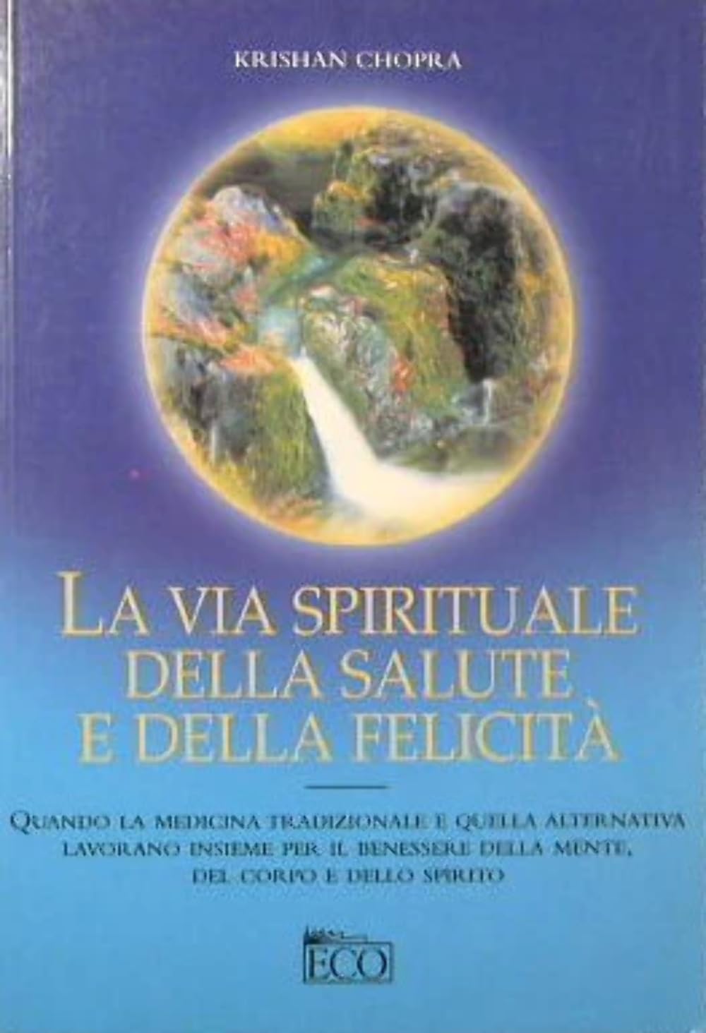La via spirituale della salute e della felicità (Economica) Lifestyle