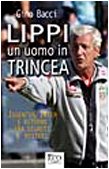 Lippi un uomo in trincea (Ecosport) Sports