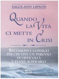 Quando la vita ci mette in crisi (Le perle) Lifestyle