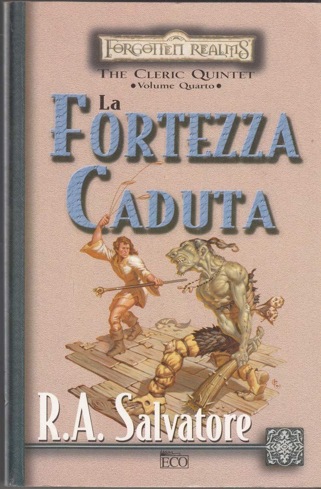 La fortezza caduta. The Cleric Quintet. Forgotten Realms (Vol. 4) (Fantasy) Contemporary literature