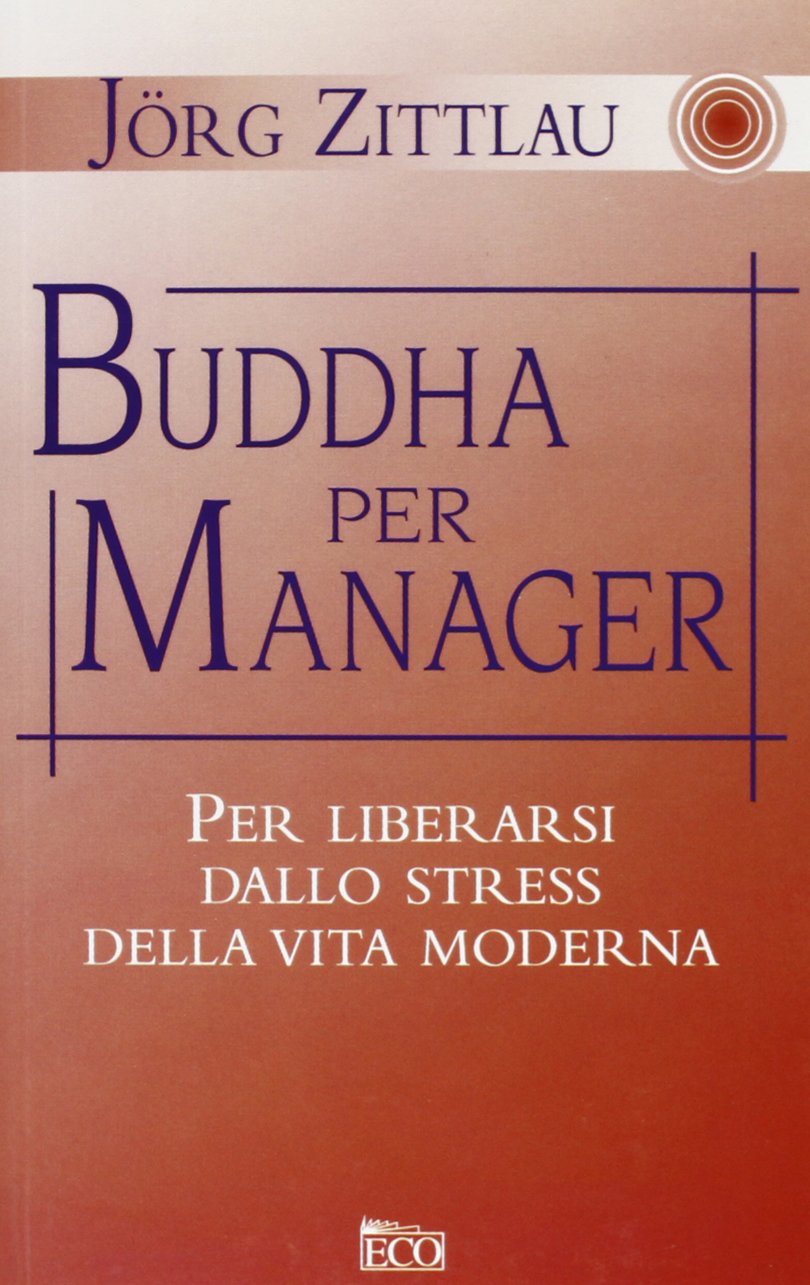 Buddha per Manager. La Meditazione cd