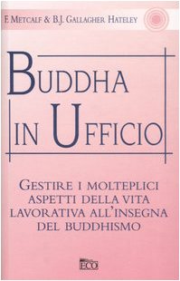 Buddha in ufficio (Le vie del successo) Religion & Esotericism