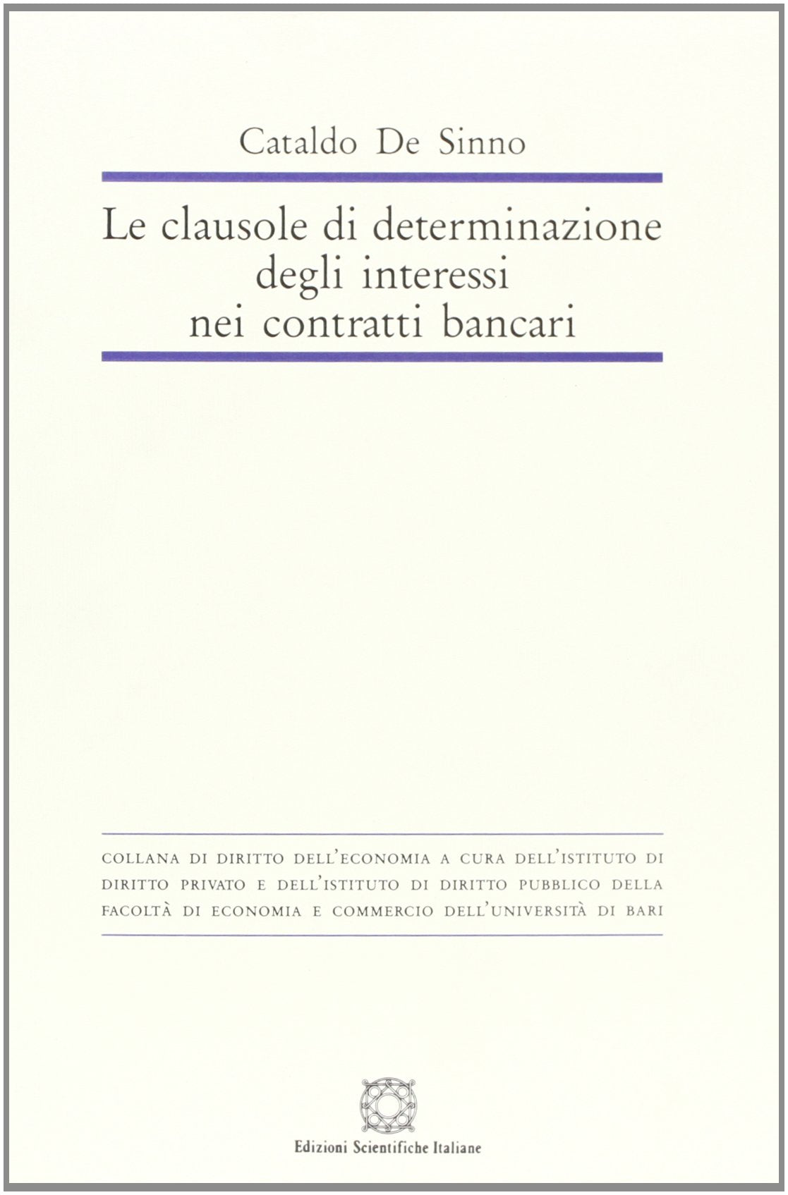 Le clausole di determinazione degli interessi nei contratti bancari book