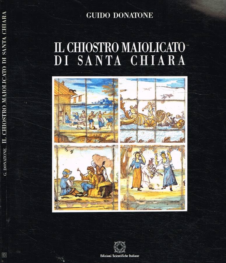 Il chiostro maiolicato di Santa Chiara book