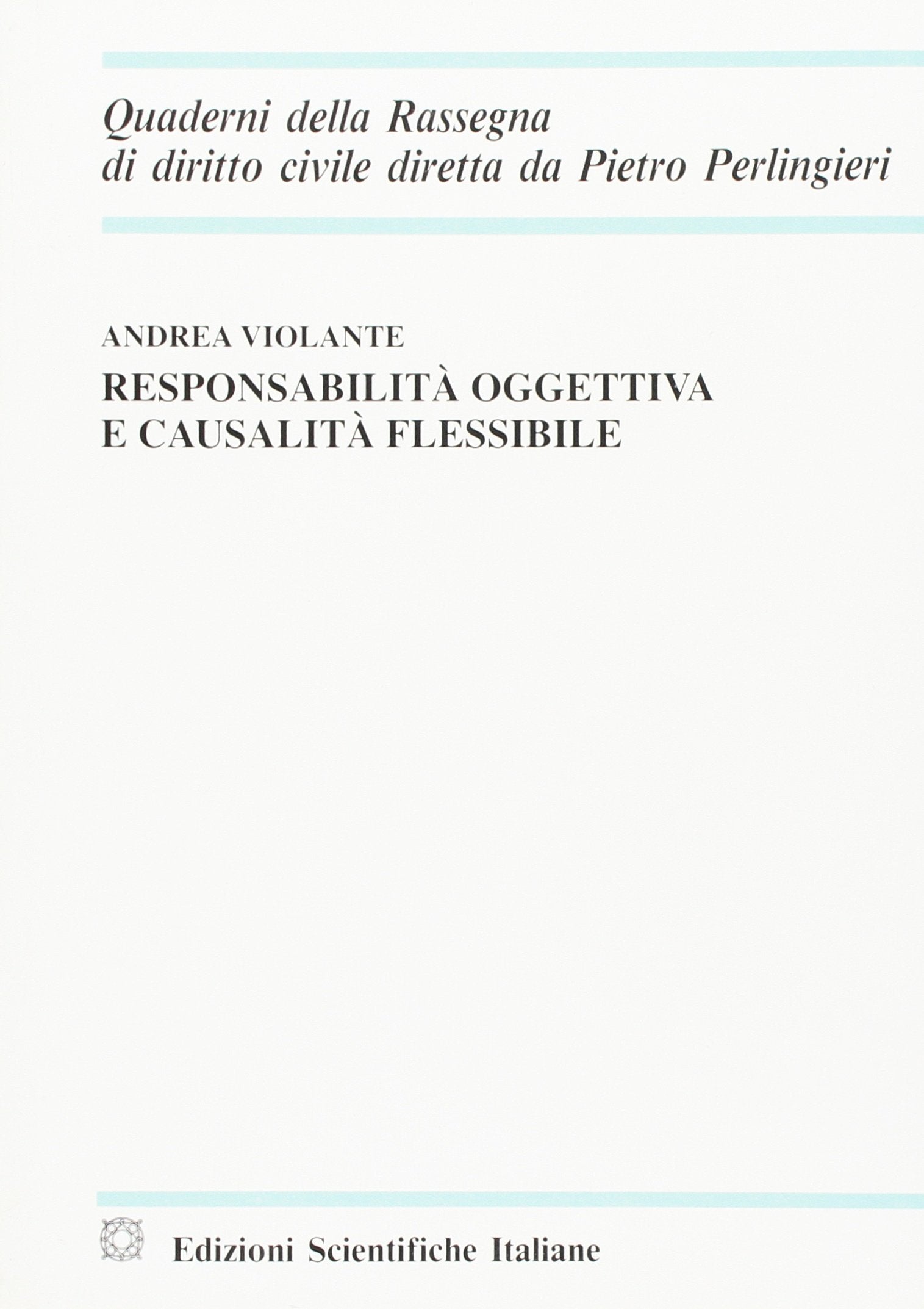 Responsabilità oggettiva e causalità flessibile book