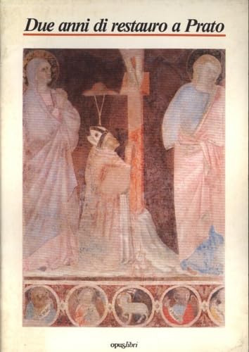 Due anni di restauro a Prato nell'attività del Museo civico e della soprintendenza Film, Art & Culture