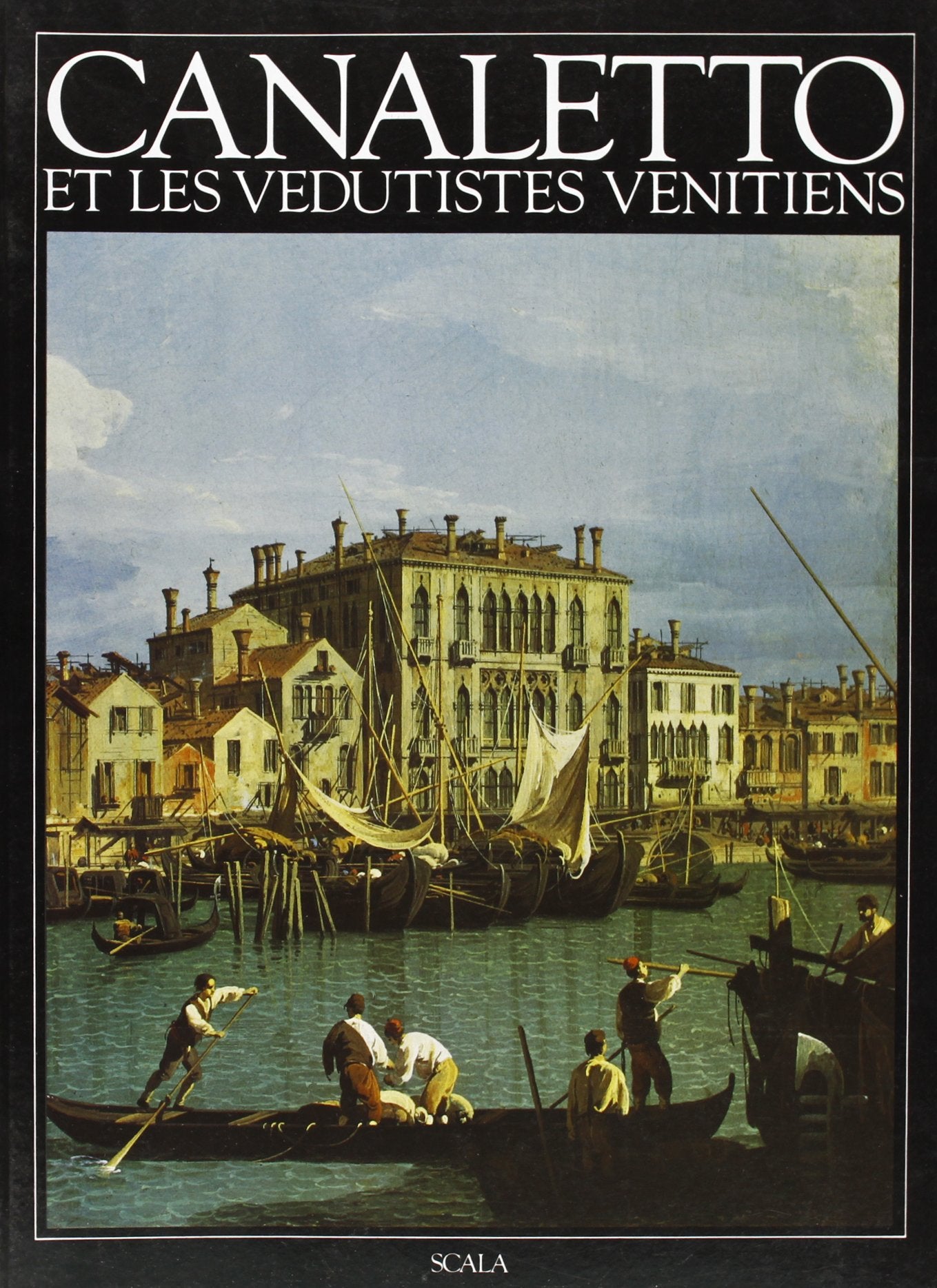 Canaletto e la veduta veneziana. Ediz. francese (I grandi maestri dell'arte) Film, Art & Culture