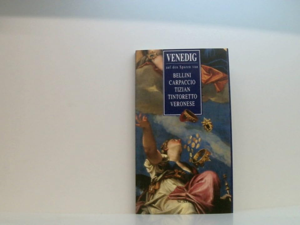 Venedig. Auf den Spuren von Bellini, Carpaccio, Tizian, Tintoretto, Veronese Leisure, Home & Garden