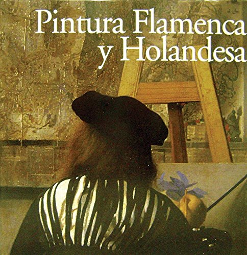 Pintura flamenca y holandesa / Flemish & Dutch Painting book