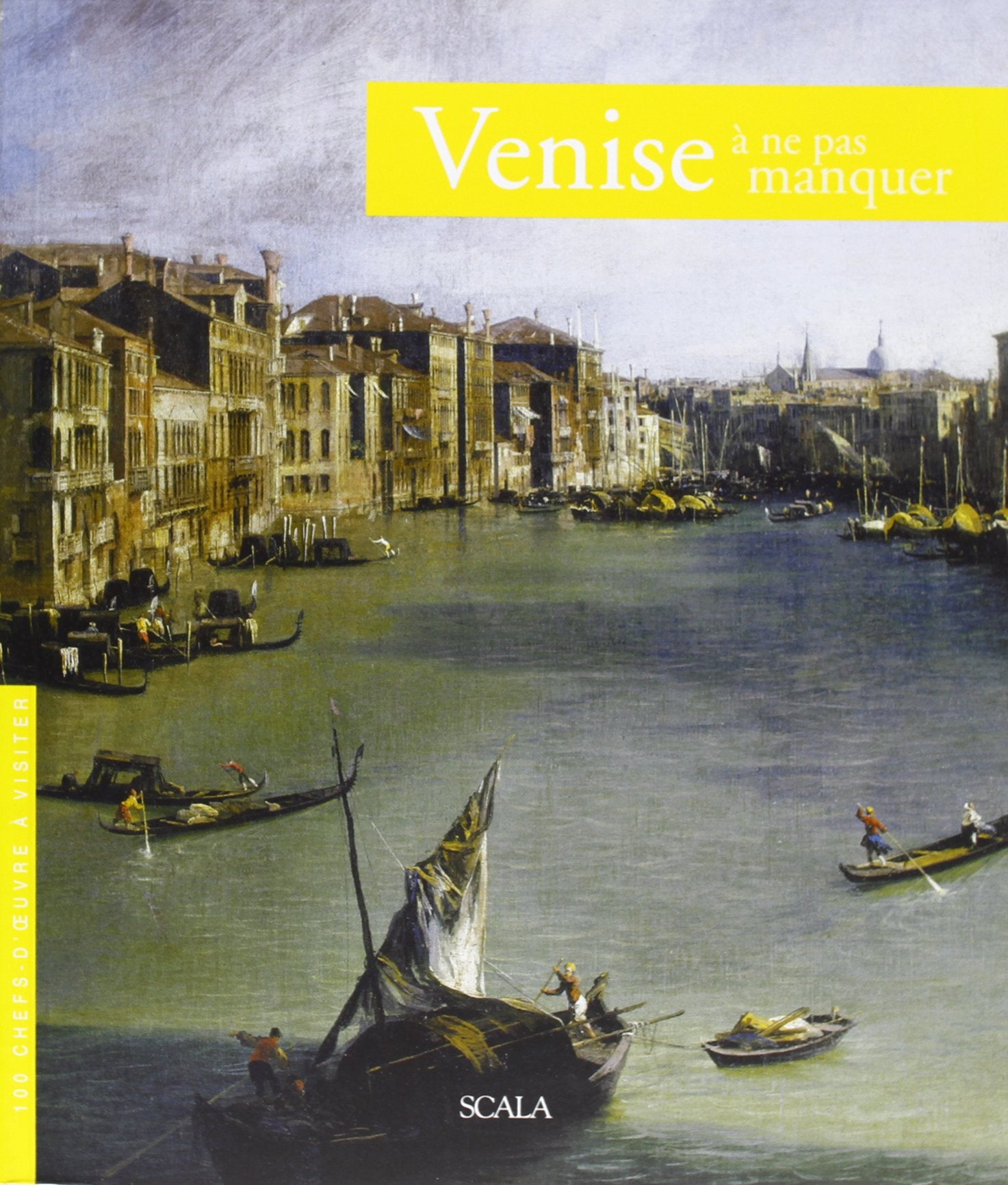 Venezia da non perdere. Guida ai 100 capolavori. Ediz. francese book