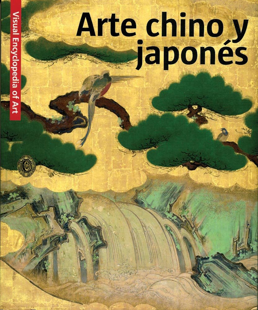 ARTE CHINO Y JAPONES. VISUAL ENCYCLOPEDIA OF ART book
