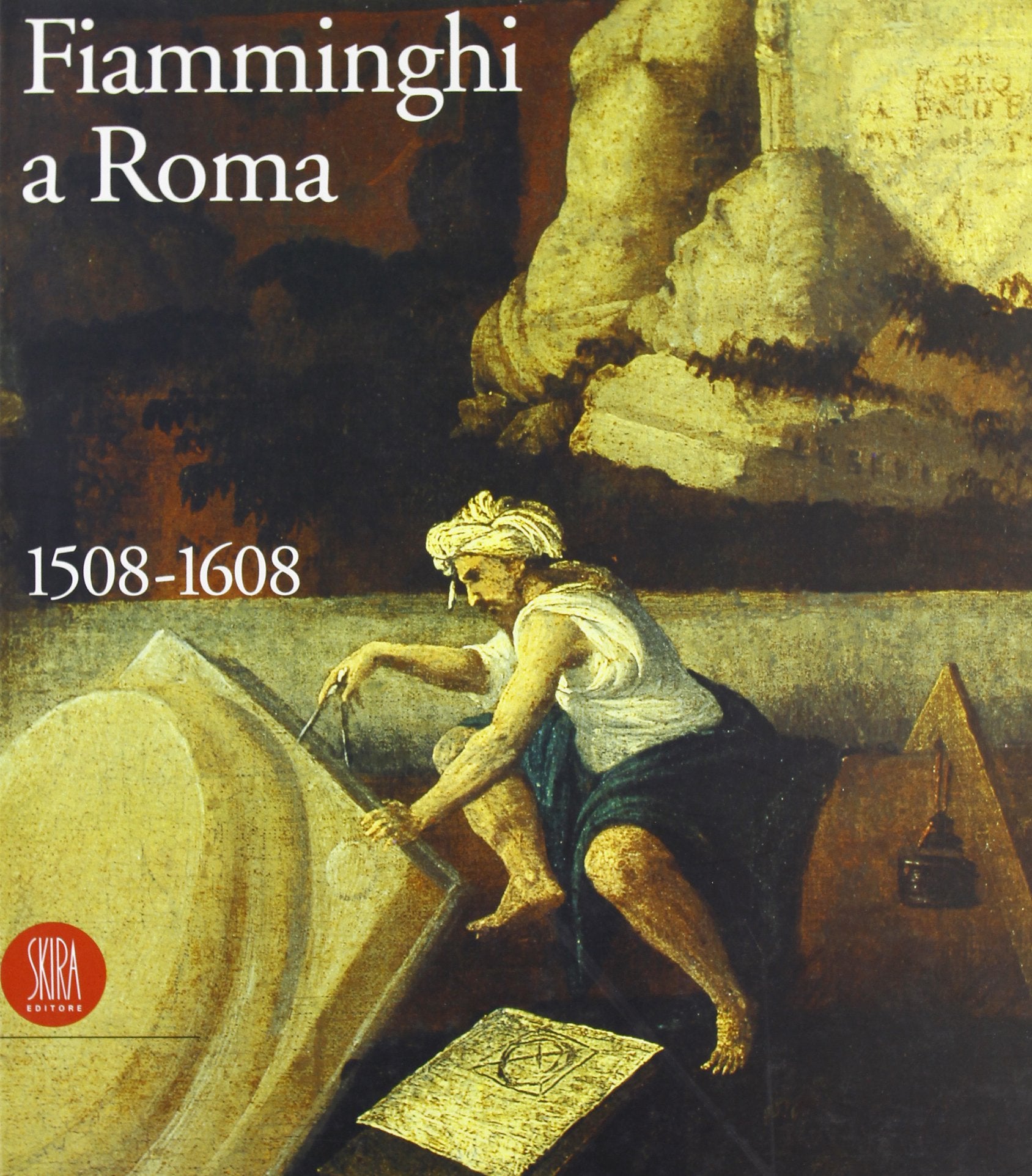 Fiamminghi a Roma 1508-1608. Ediz. illustrata book