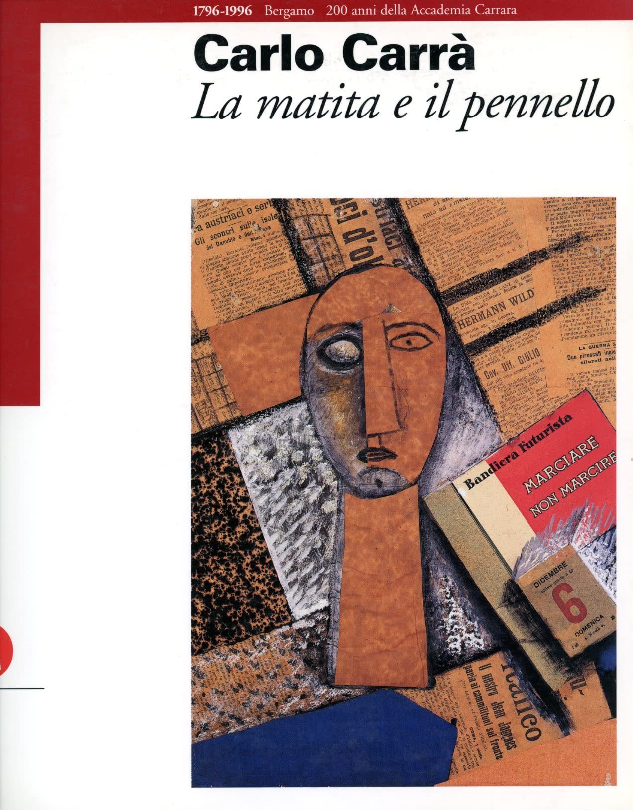 Carlo Carrà. La matita e il pennello. Ediz. illustrata book