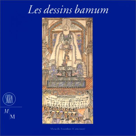Les dessins bamum : exposition, Musée d'arts africains, océaniens, amérindiens, Marseille, 4 oct. 1997-4 janv. 1998 Film, Art & Culture
