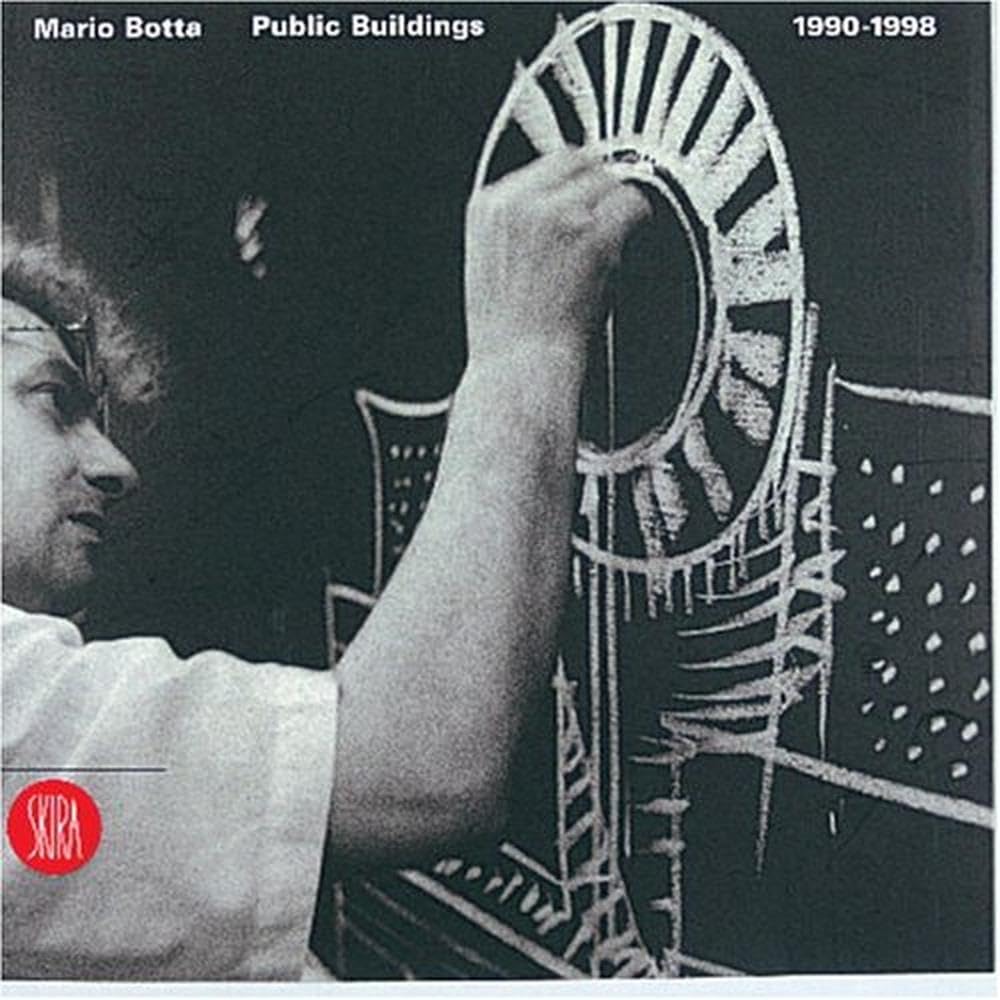 Mario Botta: Public Buildings 1990-1998: Public Buildings, 1990-98 (Monografie) Architecture