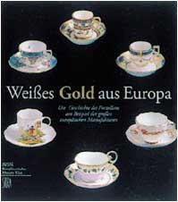 Weisses Gold aus Europa. Ediz. tedesca e inglese (Design e arti applicate) Film, Art & Culture