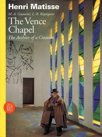 The Vence Chapel: The Archive of a Creation book