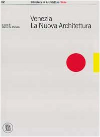 Venezia. La Nuova Architettura. Edi cd