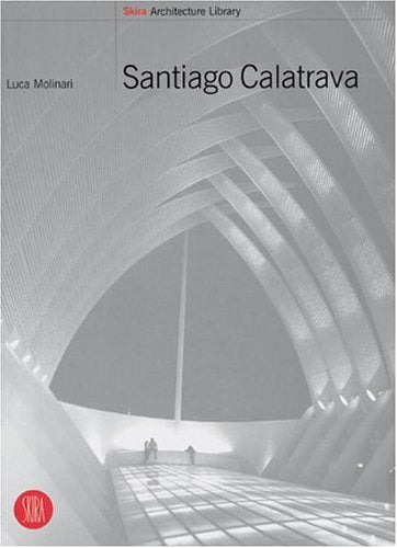 Santiago Calatrava : Skira : Works In Pr Social Sciences