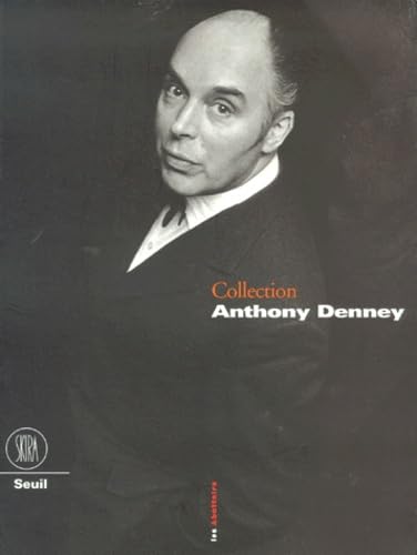 Collection Anthony Denney. Ediz. francese (Musei collezioni e luoghi artistici) Film, Art & Culture