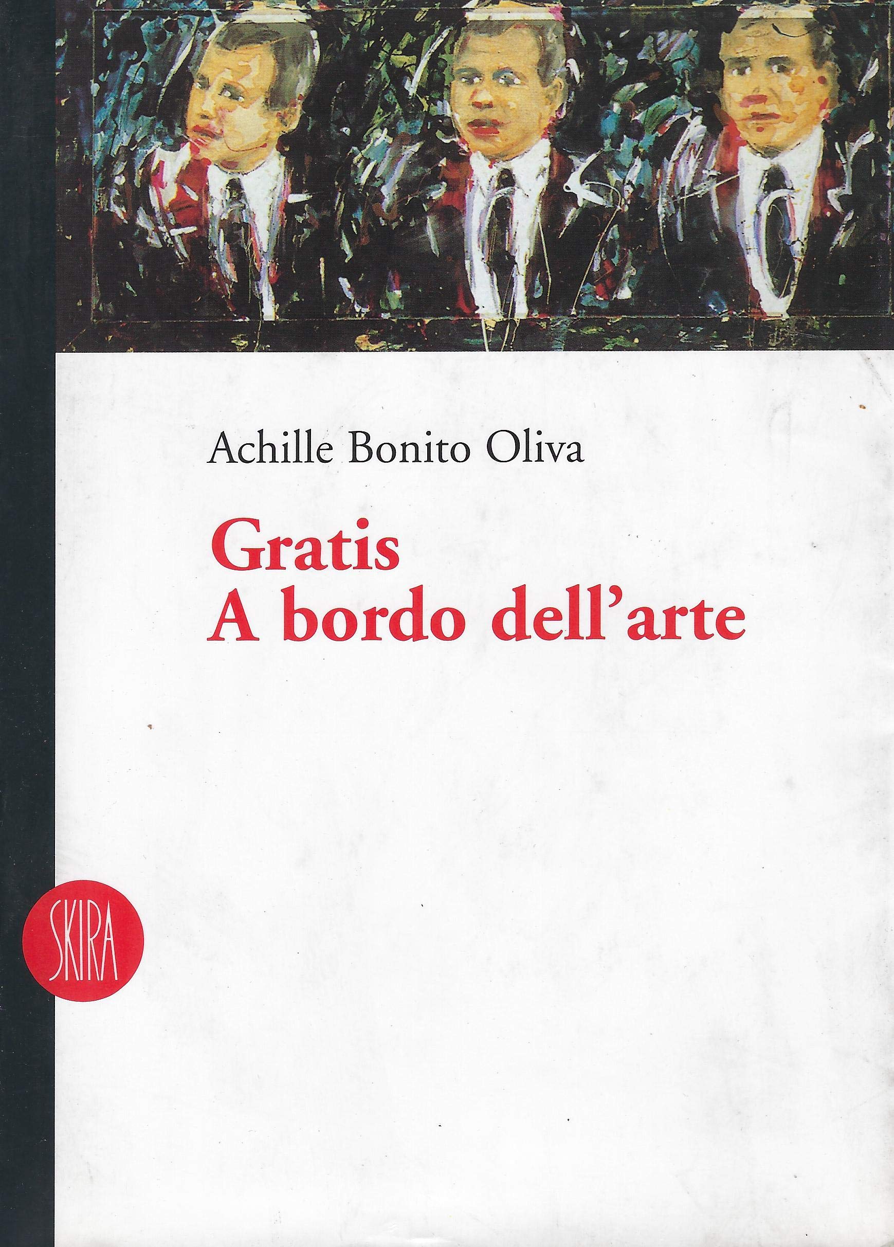 Gratis a bordo dell'arte. Ediz. illustrata (Skira paperbacks) Film, Art & Culture