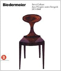Biedermeier : art et culture en Europe centrale 1815-1848 book