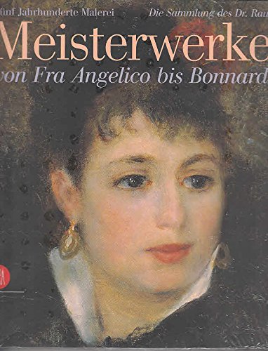 Meisterwerke von Fra Angelico bis Bonnard: fünf Jahrhunderte Malerei, die Sammlung des Dr. Rau Film, Art & Culture
