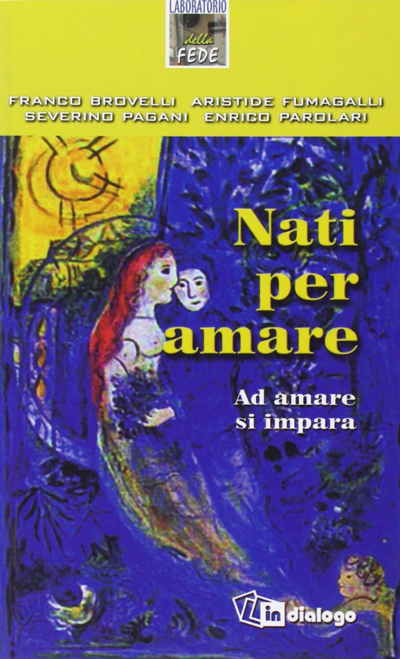 Nati per amare. Ad amare si impara book