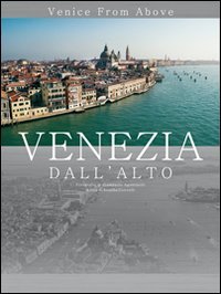Venice From above. Venezia dall'alto: Inglese-Italiano Leisure, Home & Garden