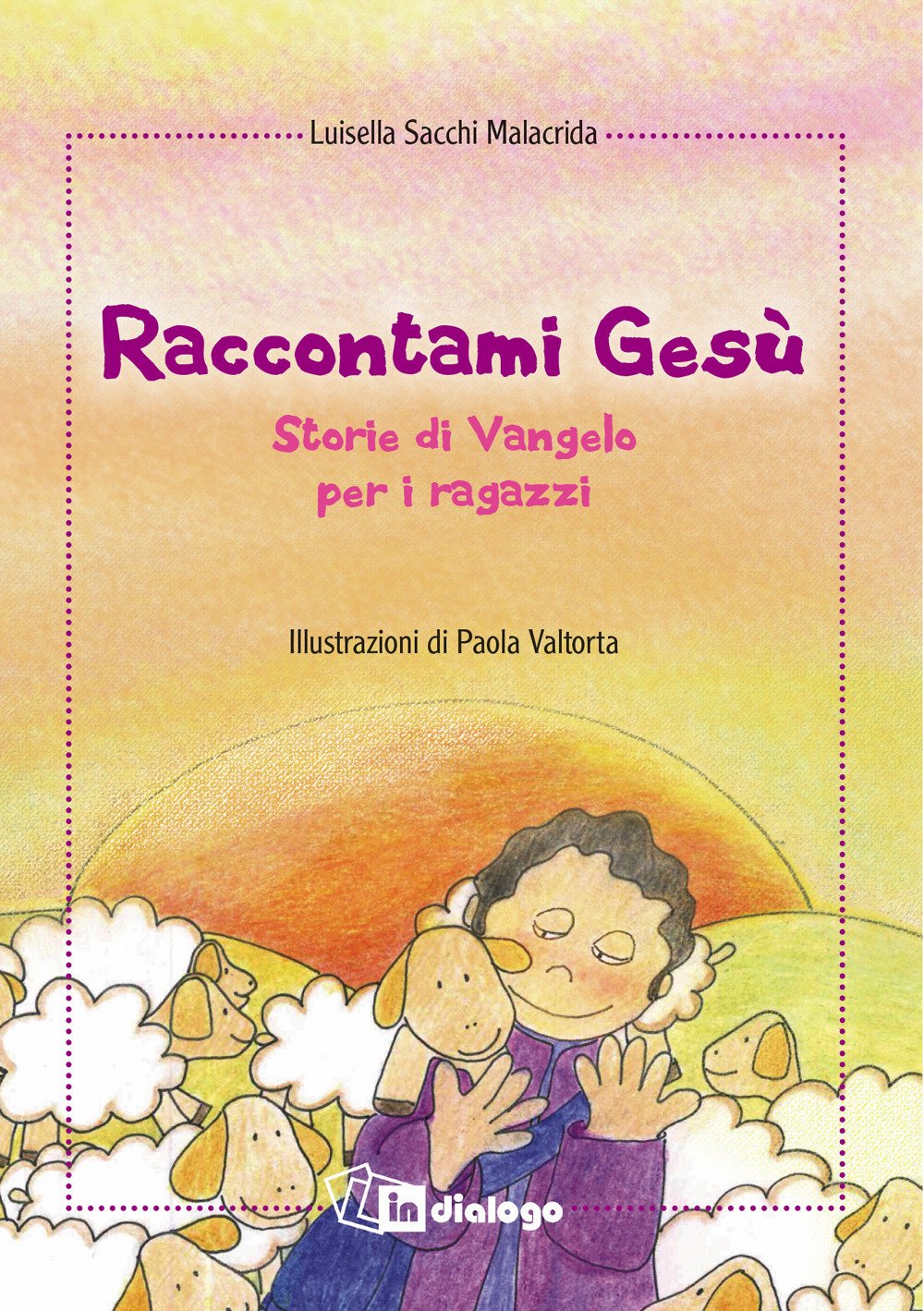 Raccontami Gesù. Storie di Vangelo per i ragazzi book