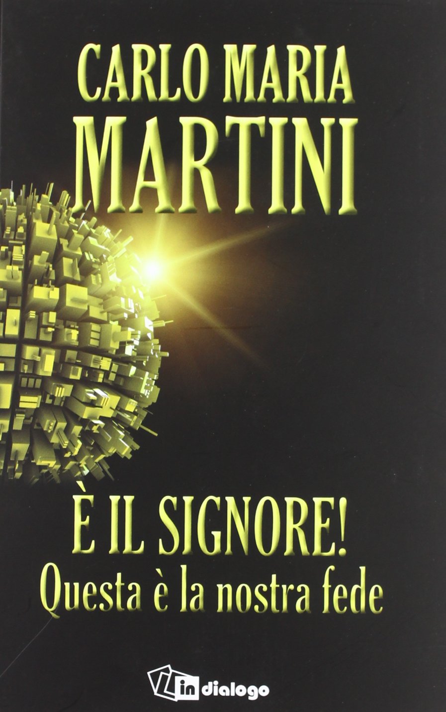 È il Signore! Questa è la nostra fede book